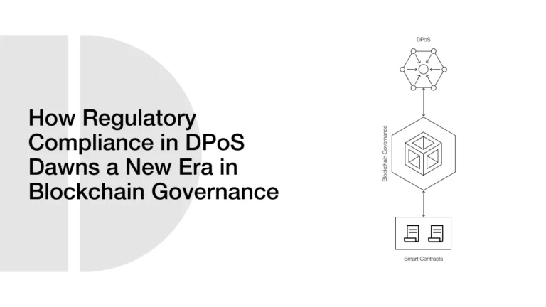 How Regulatory Compliance in DPoS Dawns a New Era in Blockchain Governance
