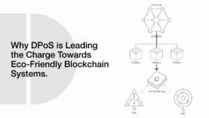 Why DPoS Is One of the Most Energy-Efficient Blockchain Consensus Models