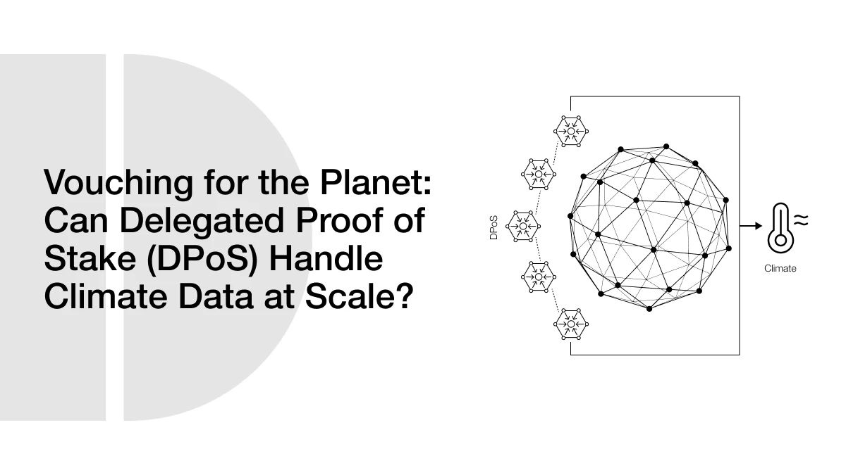 Vouching for the Planet: Can Delegated Proof of Stake (DPoS) Handle Climate Data at Scale?