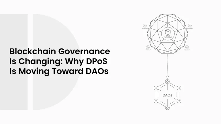 Blockchain Governance Is Changing: Why DPoS Is Moving Toward DAOs