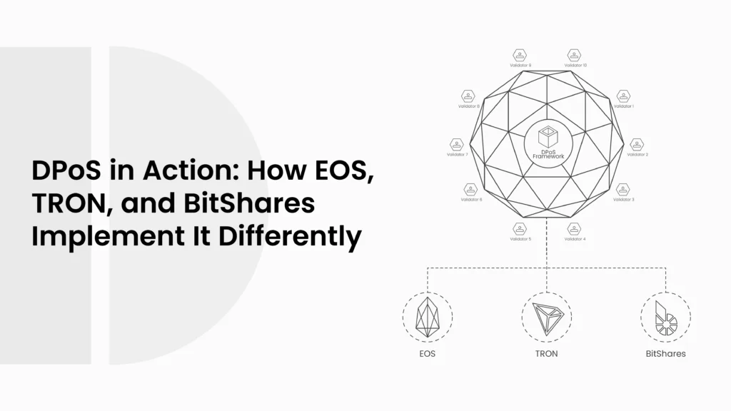 DPoS in Action: How EOS, TRON, and BitShares Implement It Differently