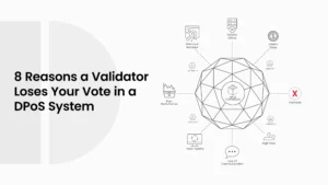 8 Reasons a Validator Loses Your Vote in a DPoS System
