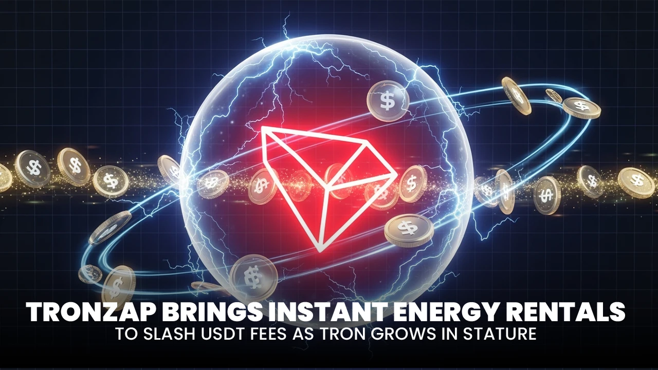 TronZap Brings Instant Energy Rentals to Slash USDT Fees as TRON Grows in Stature