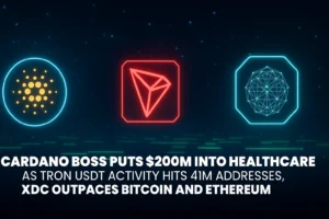 Cardano Boss Puts $200M Into Healthcare Amid Top Show By TRON and XDC Network
